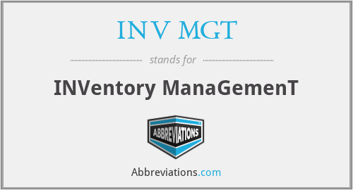 What does INV MGT stand for?